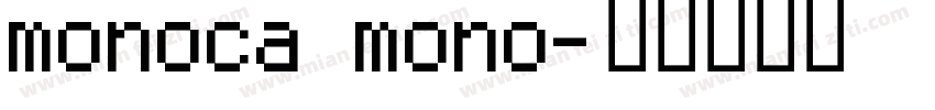 monoca mono字体转换